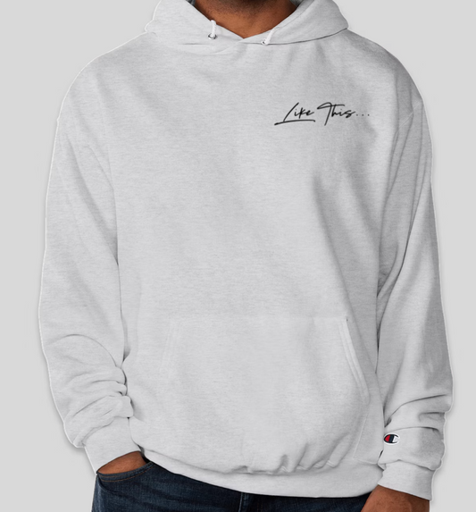 "Like This" Hoodie